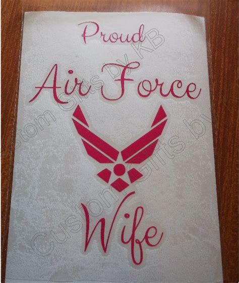 Proud Air Force Wife Customized Decal Custom Ts By Kb Airforce