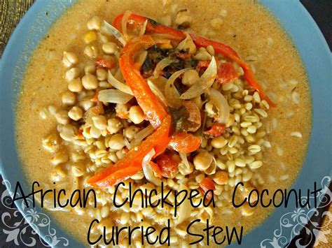 The Veggie Polyglotographer African Chickpea Coconut Curried Stew