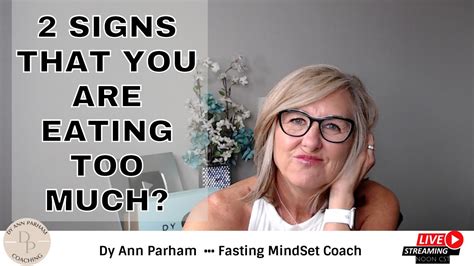 2 Signs That You Are Eating Too Much Intermittent Fasting For Todays Aging Woman Youtube