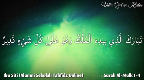 سورة الملك) is the 67th surah of quran composed of 30 ayat (verses). Menghafal Surah Al-Mulk 1-4 dengan Metode TaBiTa - YouTube