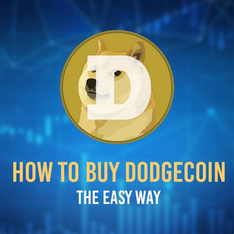 You'll have to first have bitcoin and transfer that to an exchange like poloniex or bittrex where most of the dogecoin in the world is bought and sold. How to buy Dogecoin DOGE - Easy Step by Step Guide ...