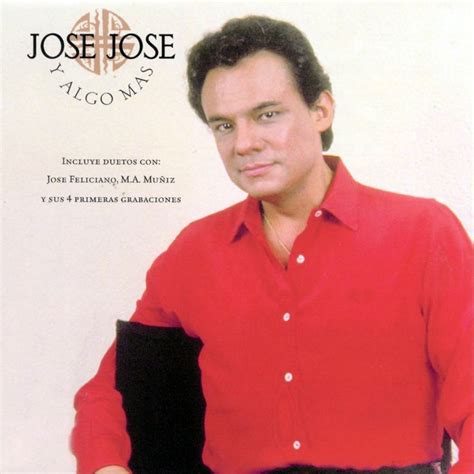 Caratula Frontal De Jose Jose Y Algo Mas Jose José Jose Jose