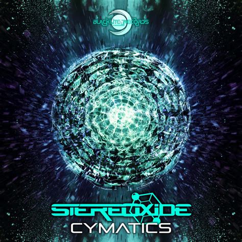 Cymatics Ep Stereoxide Blacklite Records Official Label Page