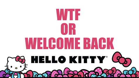 Wtf Vs Welcome Back Hello Kitty Toy Youtube