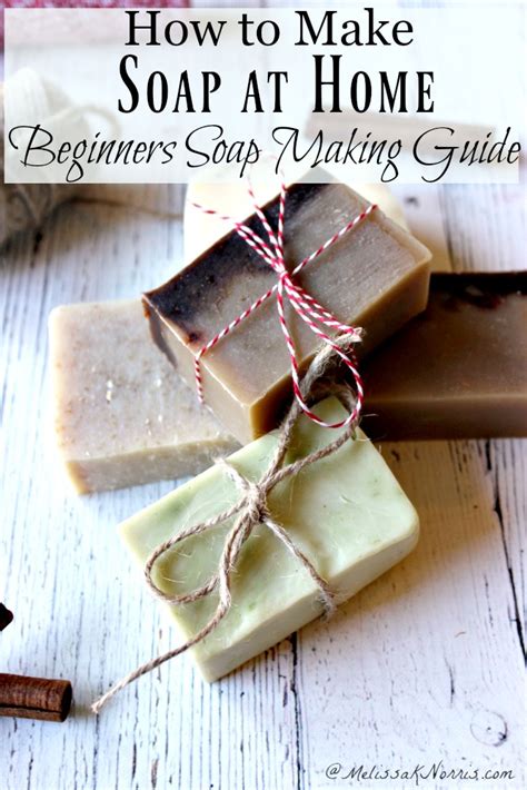 How To Make Soap At Home Beginners Guide To Soap Making Melissa K