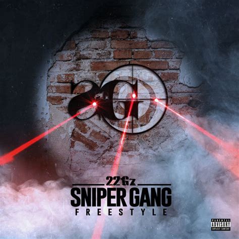 Sniper Gang Freestyle 22gz Qobuz
