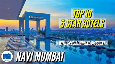 Best 5 Star Hotels In Navi Mumbai Luxury Hotels In Navi Mumbai With