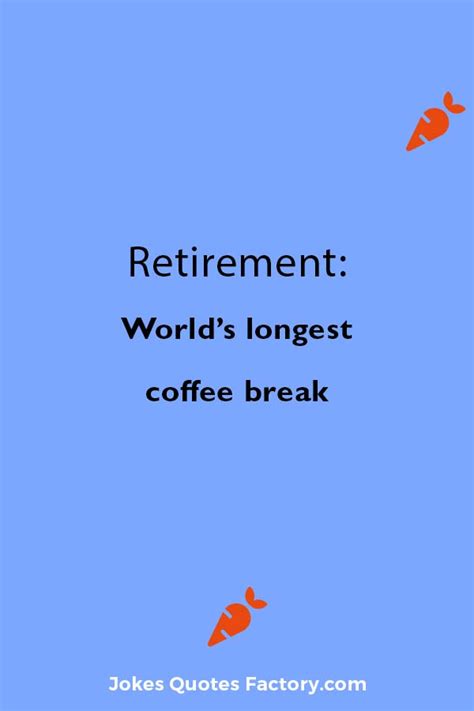 79 Funny Retirement Jokes 2023 For Old Age And Retired