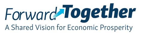 Forward Together A Shared Vision For Economic Prosperity