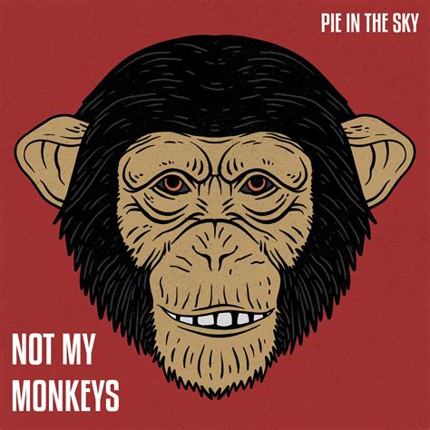 Not My Monkeys Home