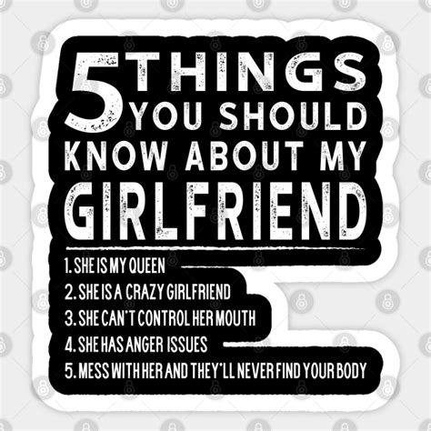 5 Things You Should Know About My Girlfriend Funny 5 Things You Should Know About Sticker