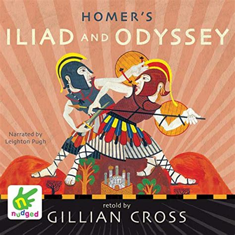 Homers Iliad And The Odyssey Two Of The Greatest Stories Ever Told