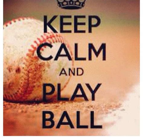 Baseball Keep Calm And Play Ball Texas Rangers Softball Life Baseball Softball Baseball