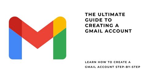 The Ultimate Guide To Creating A Gmail Account A Step By Step