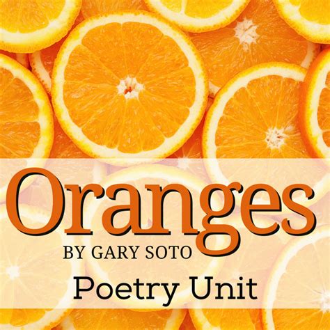 Oranges By Gary Soto 17 Page Poetry Unit Questions Activities Test