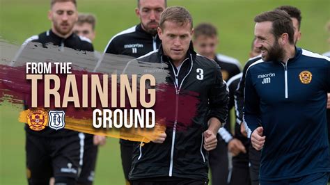 Preparing For Dundee From The Training Ground Youtube