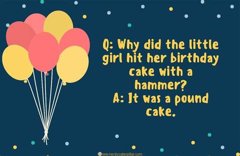 The funniest birthday jokes only! 60+ Funniest Birthday Jokes For Kids - Nerdy Caterpillar