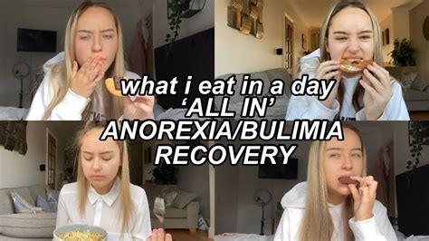 All In Anorexia Bulimia Recovery What I Eat In A Day Day Full Of Fear Foods Youtube