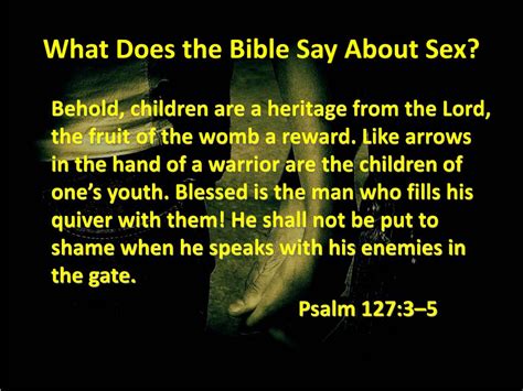 Ppt What Does The Bible Say About Sex Powerpoint Presentation Free Download Id 6114677