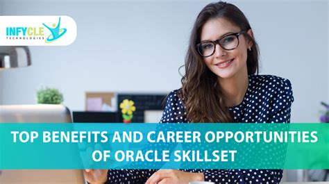 Top Benefits And Career Opportunities Of Oracle Skill Set