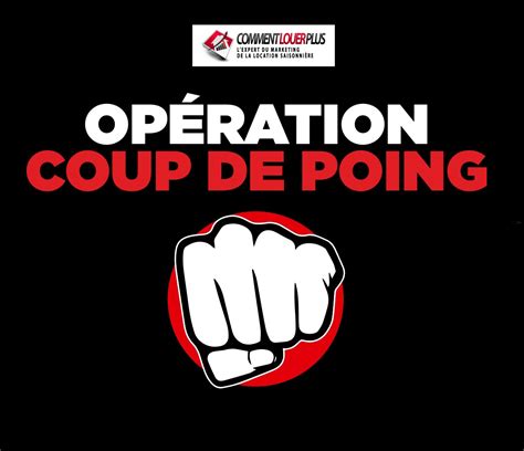 Opération Coup De Poing Le Programme 2021 Commentlouerplus Le Club Clp