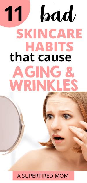 11 Bad Skin Care Habits That Cause Wrinkles And Aging A Supertired Mom