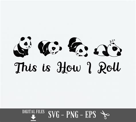 This Is How I Roll Panda Svg Cute Rolling Panda Black And Etsy
