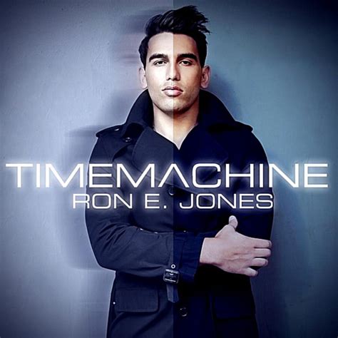 Ron E Jones Time Machine Lyrics Musixmatch