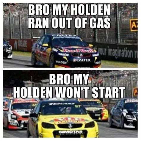 Holden Meme V8 Supercars Funny Car Memes Car Jokes Chevy Memes