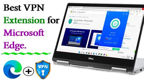 How To Make A Vpn Extension For Microsoft Edge Browser Free Vpn