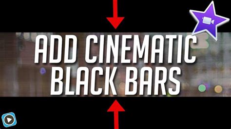 Add Black Bars In Imovie Cinematic Widescreen Look Youtube