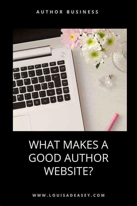 What Makes A Good Author Website Louisa Deasey Author Best Authors
