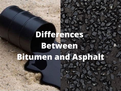 Differences Between Bitumen And Asphalt Civilengineer
