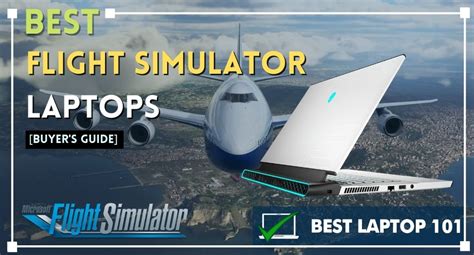 7 Best Laptops For Microsoft Flight Simulator 2020
