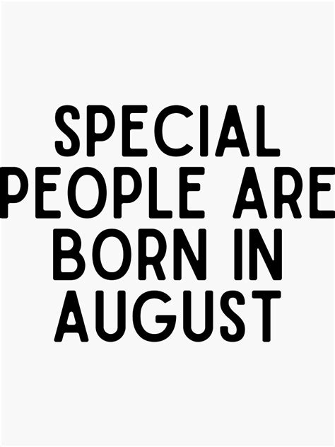 Special People Are Born In August Birthday Quotes Sticker For Sale