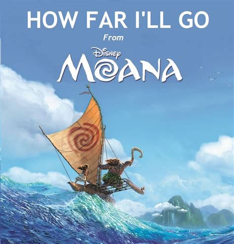 How Far Ill Go From Disneys Moana Pennine Music Publishing
