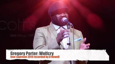 Gregory Porter Wolfcry YouTube