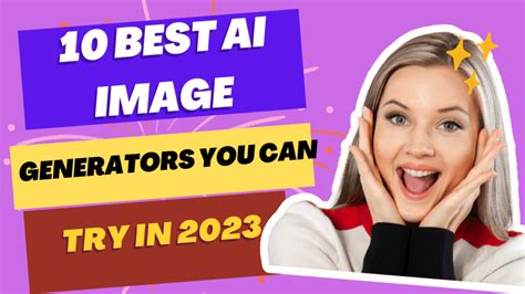 10 Best Ai Image Generators You Can Try In 2023 Usajobfund