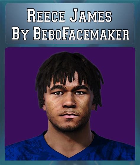 Join the discussion or compare with others! PES 2020 Faces Reece James by Bebo ~ SoccerFandom.com ...