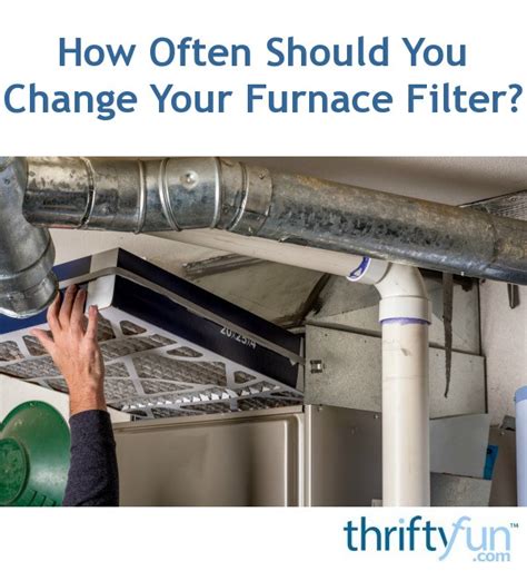 Keep in mind that some manufacturers may void out your furnace warranty if they suspect. How Often Should You Change Your Furnace Filter? | ThriftyFun