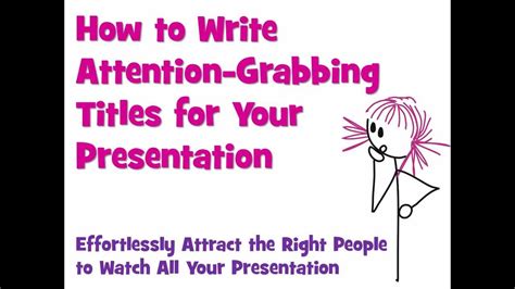 How To Write Attention Grabbing Titles For Your Presentation So More People Watch It Youtube