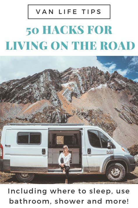 50 Van Life Tips For Living On The Road Van Life Campervan Life