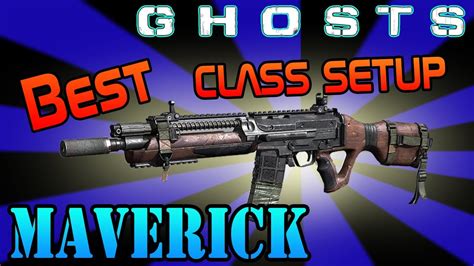 Call Of Duty Ghosts Maverick Best Class Setup Assault Rifle And Sniper