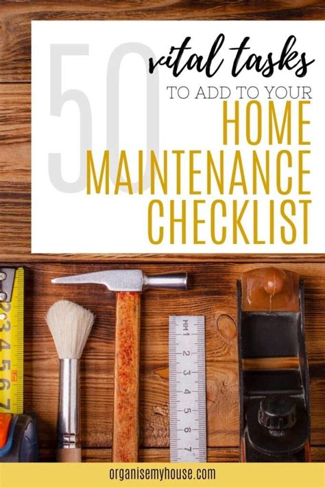 50 Vital Tasks To Put On Your Home Maintenance Checklist Home