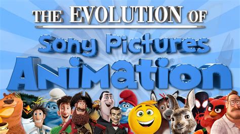 The Evolution Of Sony Pictures Animation 2006 2020 Youtube