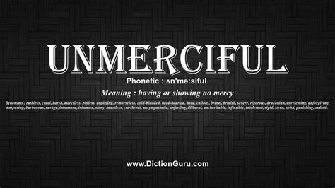 How To Pronounce Unmerciful With Meaning Phonetic Synonyms And