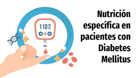 Nutrici N Espec Fica En Pacientes Con Diabetes Mllitus Rebenotes Udocz