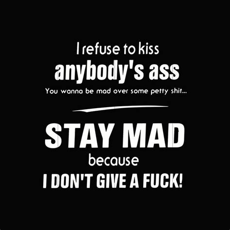 Idgaf Quotes Asshole Quotes Boss Bitch Quotes Fuck Quotes Anger