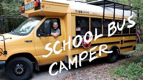 School Bus Converted Into Adventure Camper Youtube