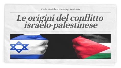 Le Origini Del Conflitto Israelo Palestinese